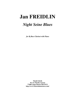 Jan Freidlin: Night Seine Blues for Bb bass clarinet and piano