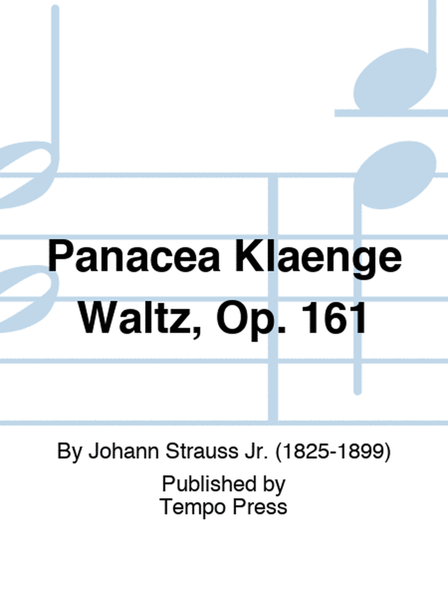 Panacea Klaenge Waltz, Op. 161