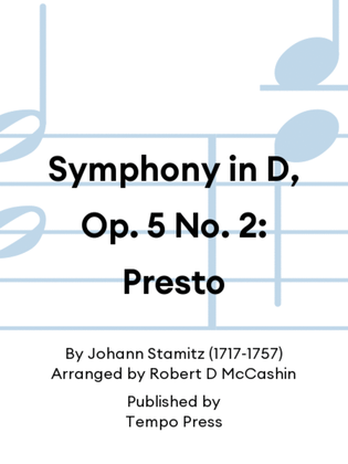 Symphony in D, Op. 5 No. 2: Presto