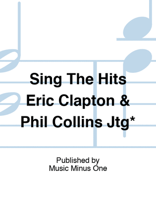 Sing The Hits Eric Clapton & Phil Collins Jtg*