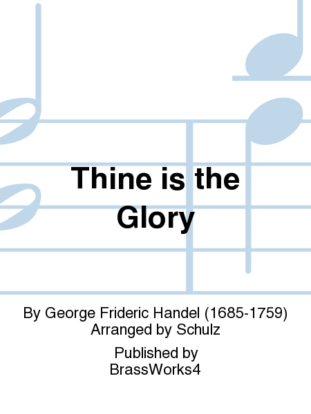 Thine is the Glory