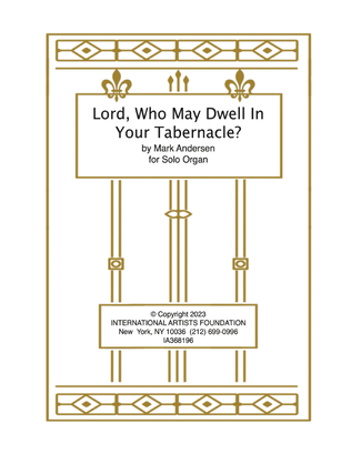 Lord, Who May Dwell In Your Tabernacle? Organ solo by Mark Andersen