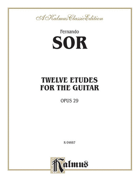 Twelve Etudes for the Guitar, Op. 29