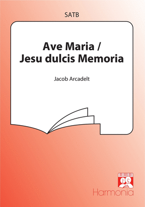 Ave Maria / Jesu dulcis Memoria