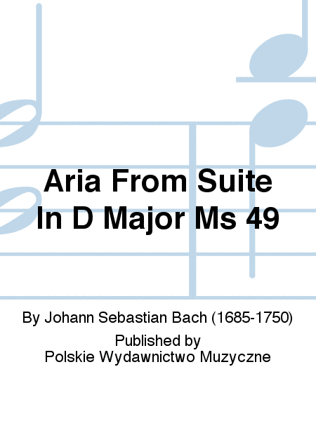 Aria From Suite In D Major Ms 49