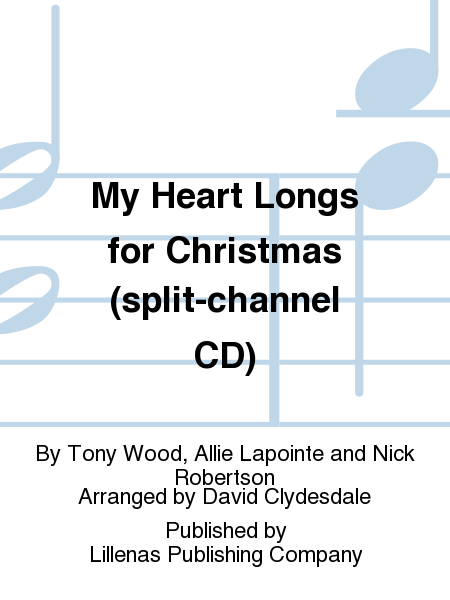 My Heart Longs for Christmas (split-channel CD)