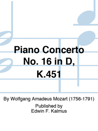 Piano Concerto No. 16 in D, K.451