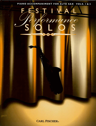 Book cover for Festival Performance Solos - Alto Sax Volumes 1 & 2 (Piano Accompaniment)