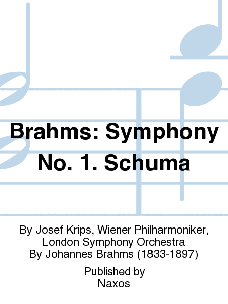 Brahms: Symphony No. 1. Schuma