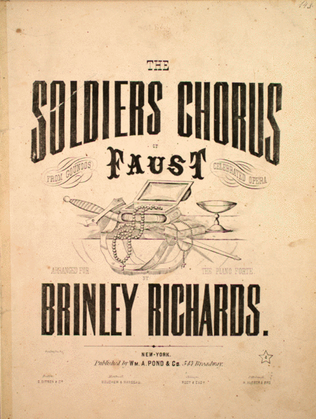 The Soldiers Chorus of Faust