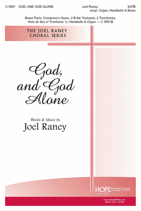 God, and God Alone