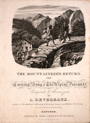 The Mountaineer's Return. The Evening Song of The Alpine Peasants