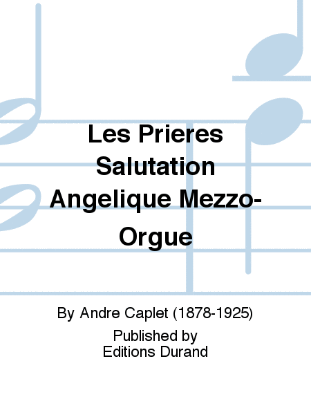 Les Prieres Salutation Angelique Mezzo-Orgue