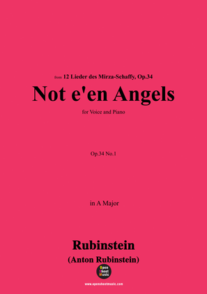 A. Rubinstein-Nicht mit Engeln in blauen Himmelszelt(Not e'en Angels),Op.34 No.1,in A Major
