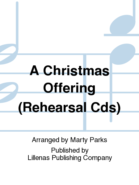 A Christmas Offering (Rehearsal Cds)