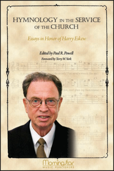 Hymnology in the Service of the Church Essays in Honor of Harry Eskew