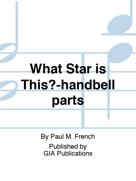 What Star is This? - Handbell Parts