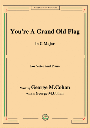 George M. Cohan-You're A Grand Old Flag,in G Major,for Voice and Piano
