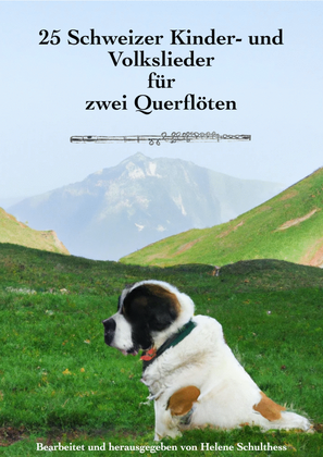 25 Swiss children- and folksongs for two flutes