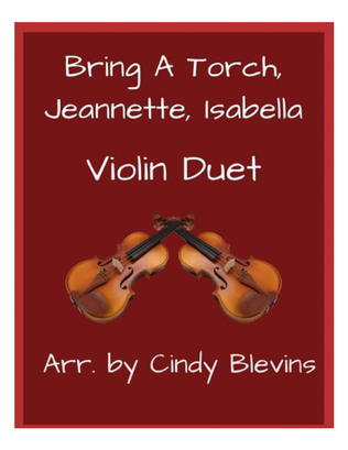 Book cover for Bring a Torch, Jeannette, Isabella, for Violin Duet