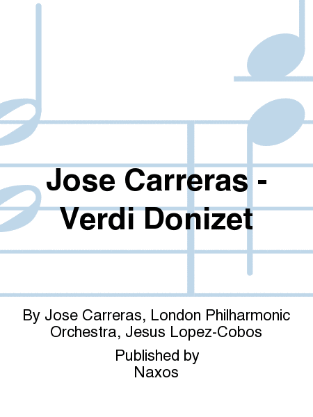 Jose Carreras - Verdi Donizet