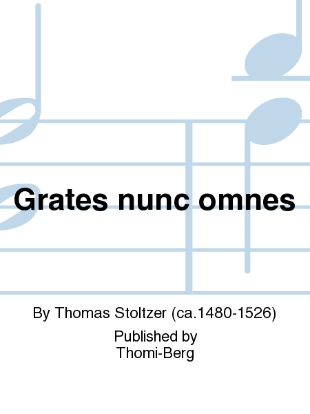 Grates nunc omnes