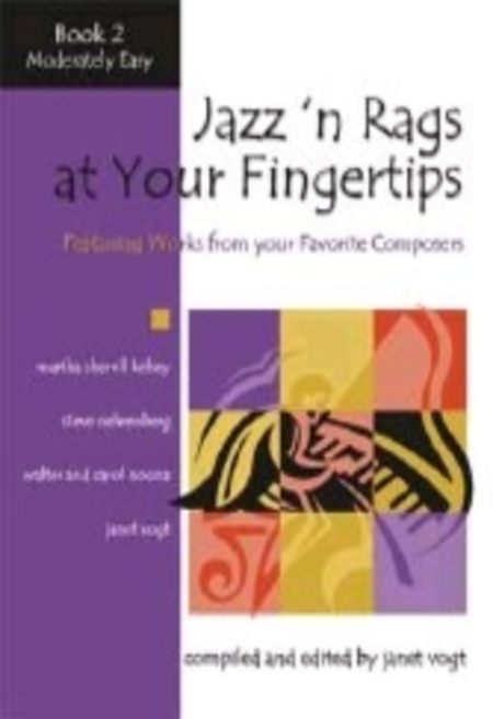 Jazz n Rags at Your Fingertips - Book 2, Moderately Easy