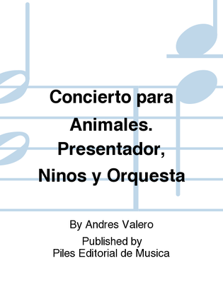 Concierto para Animales. Presentador, Ninos y Orquesta