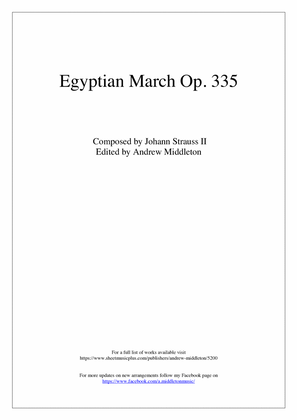Egyptian March Op. 335 for Orchestra