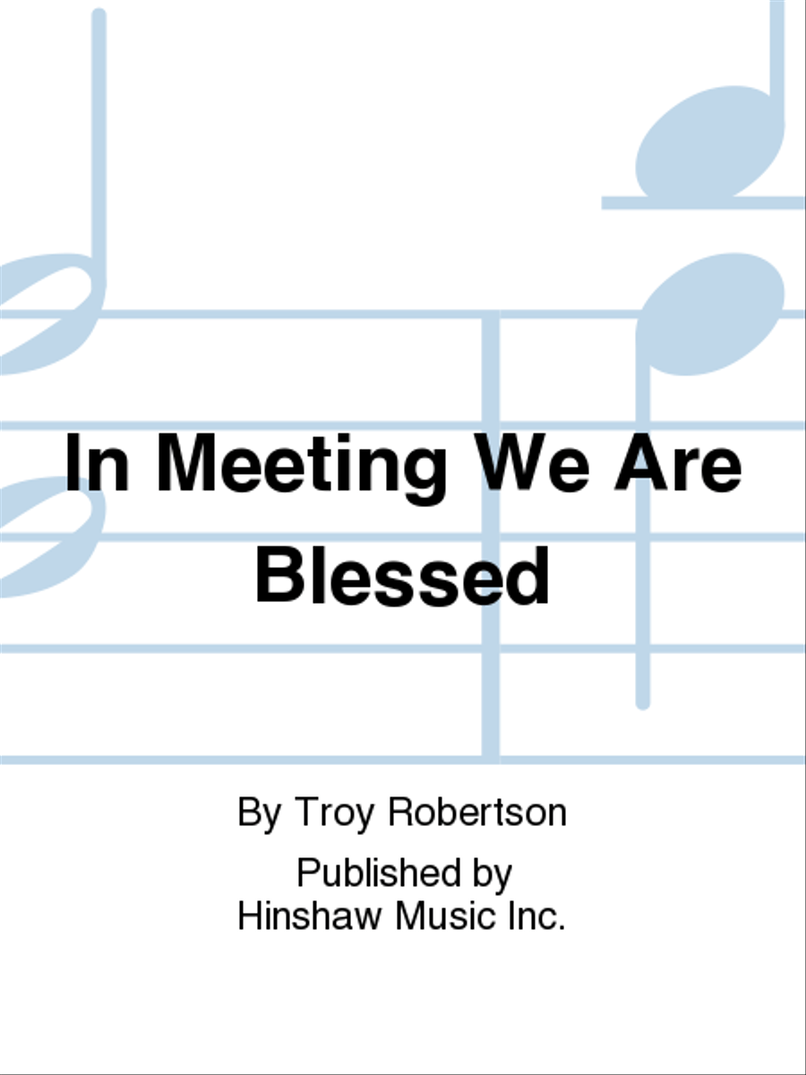 In Meeting We Are Blessed 4-Part scores gallery preview page 1