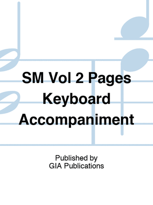 Book cover for SM Vol 2 Pages Keyboard Accompaniment