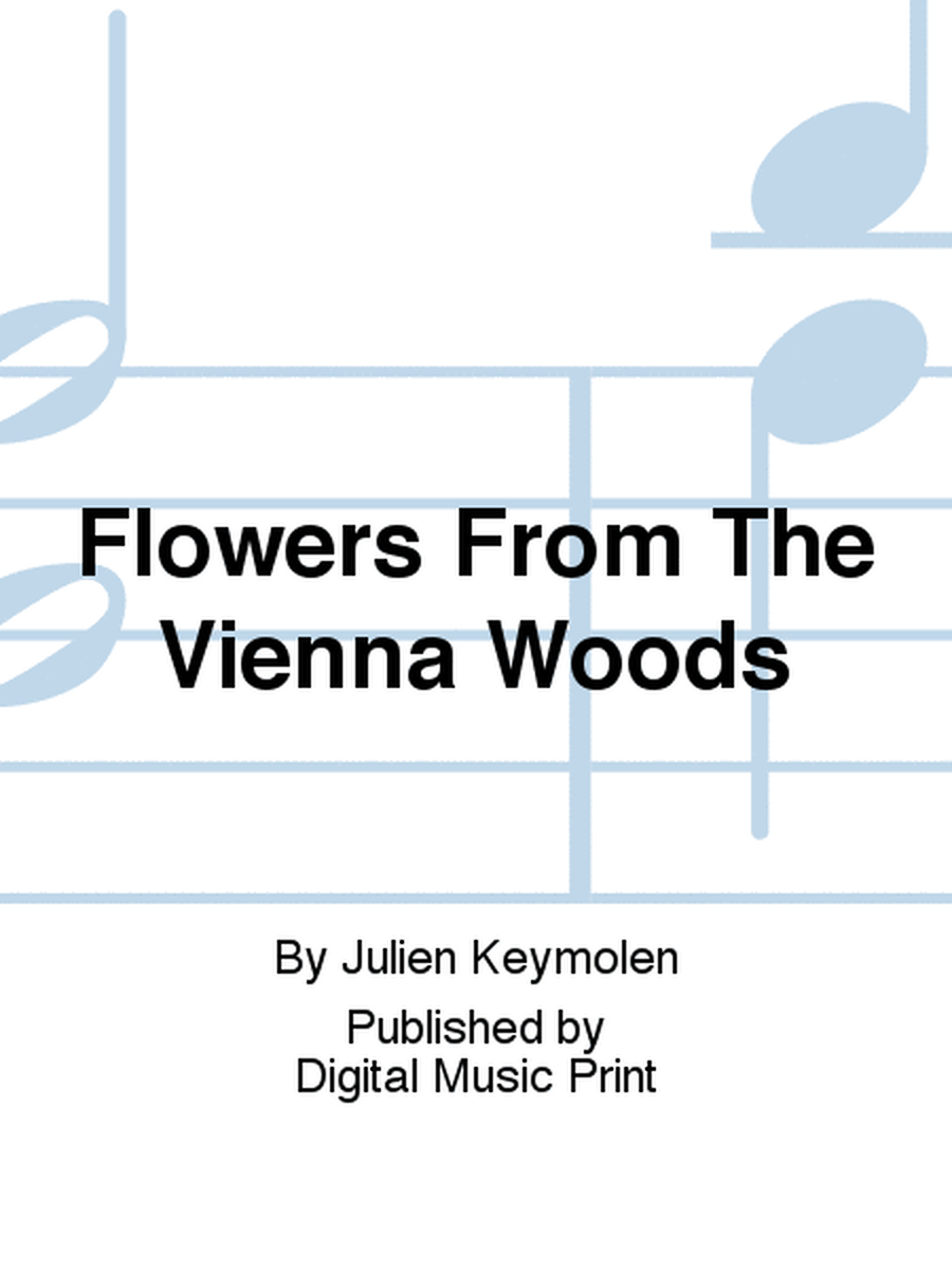 Flowers From The Vienna Woods