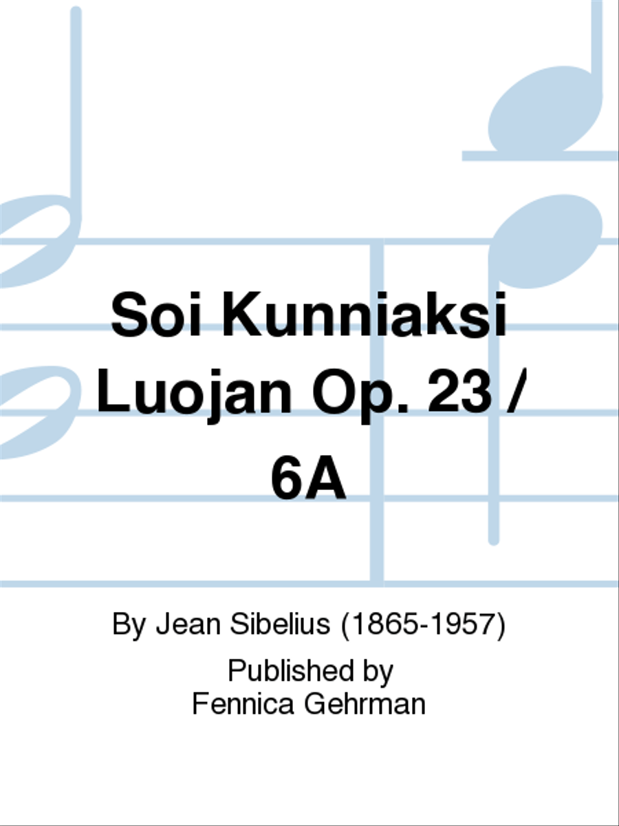 Soi kunniaksi Luojan op 23/6a