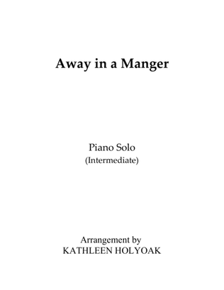 Book cover for Away in a Manger - Piano arrangement by KATHLEEN HOLYOAK