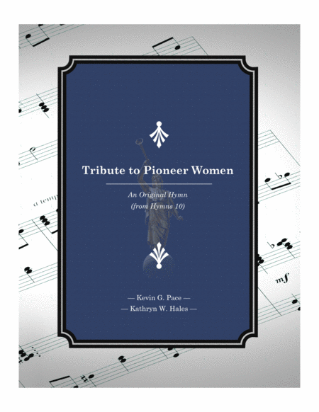 Tribute to Pioneer Women - an original hymn for SATB voices image number null