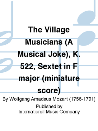 Miniature Score To The Village Musicians (A Musical Joke), K. 522, Sextet In F Major