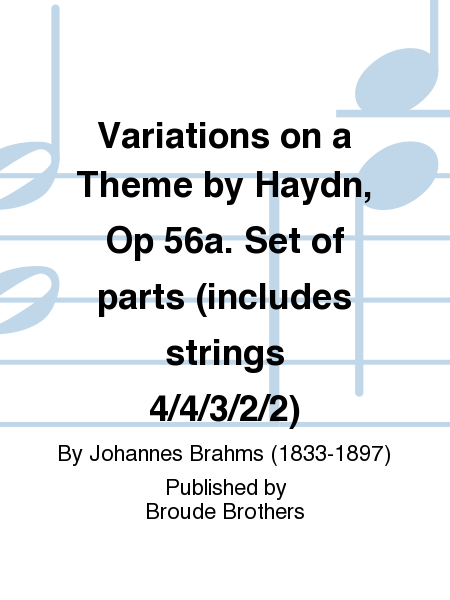 Variations on a Theme by Haydn, Op 56a. Set of parts (includes strings 4/4/3/2/2)