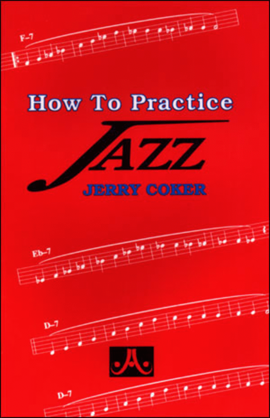 How To Practice Jazz