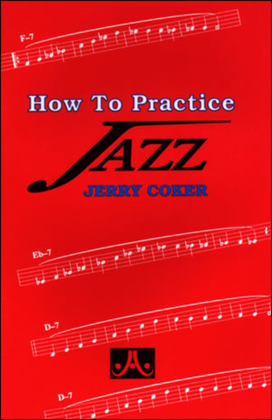 Book cover for How To Practice Jazz