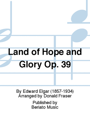 Land of Hope and Glory Op. 39