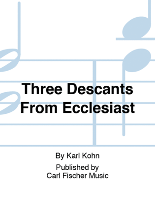 Three Descants From Ecclesiast