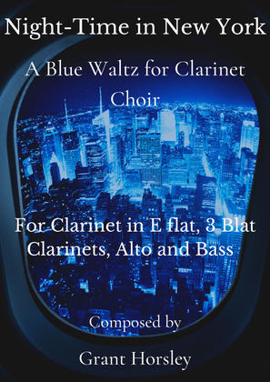 "Night-Time in New York" A Blue Waltz for Clarinet Choir