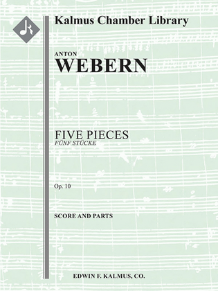 Five Pieces (Fünf Stücke), Op. 10