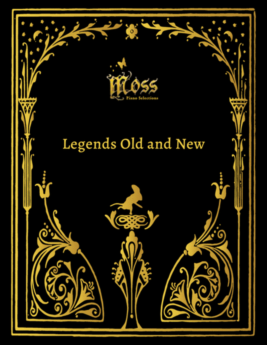 Legends Old and New (Moss Piano Selections)