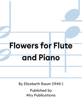 Book cover for Flowers for Flute and Piano