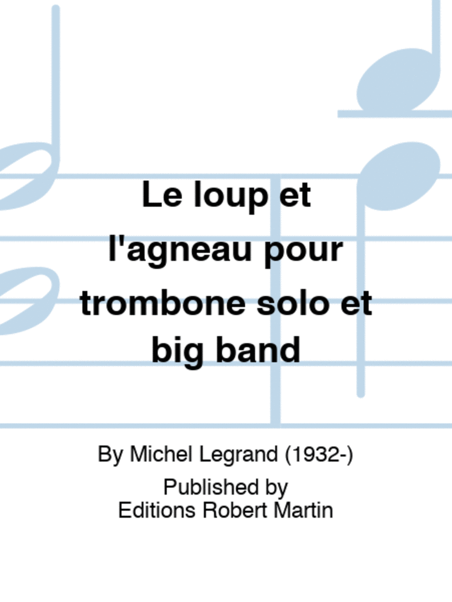 Le loup et l'agneau pour trombone solo et big band Jazz Ensemble scores gallery preview page 1