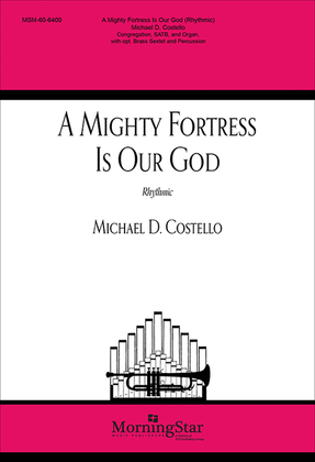 Book cover for A Mighty Fortress is Our God (Rhythmic) (Choral Score)