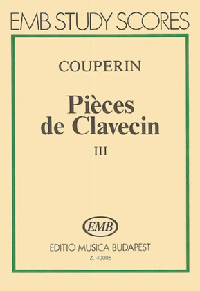 Book cover for Pieces De Clavecin Volume 3 Harpsichord Or Piano