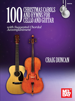 Book cover for 100 Christmas Carols and Hymns for Cello and Guitar