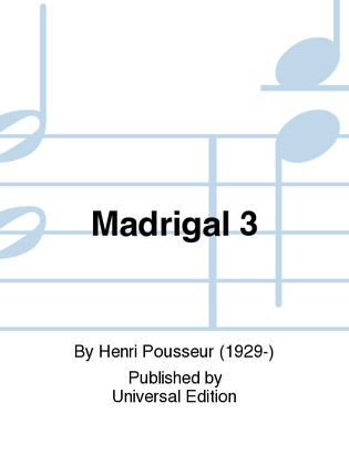 Madrigal 3